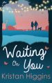 Waiting On You