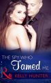 The Spy Who Tamed Me