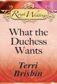 What the Duchess Wants