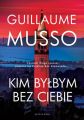 Kim bylbym bez ciebie?
