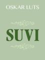 Suvi I ja II: Pildikesi noorpolvest