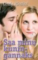 Saa minu kuningannaks