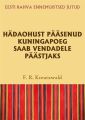 Hadaohust paasenud kuningapoeg saab vendadele paastjaks