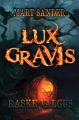 Lux Gravis. Raske Valgus