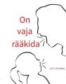 On vaja raakida