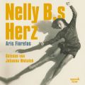 Nelly B.s Herz (Ungekurzte Lesung)