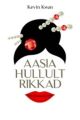Aasia hullult rikkad