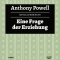 Eine Frage der Erziehung - Ein Tanz zur Musik der Zeit (Ungekurzte Lesung)