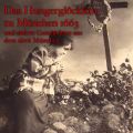 Anton Frieslinger, Das Hungerglocklein zu Munchen 1663 und andere Geschichten aus dem alten Munchen