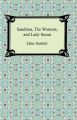 Sanditon, The Watsons, and Lady Susan