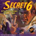 The Monster Murders - The Secret 6, Book 3 (Unabridged)
