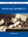 Sense and Sensibility - The Original Classic Edition