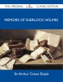 Memoirs of Sherlock Holmes - The Original Classic Edition