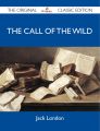The Call of the Wild - The Original Classic Edition