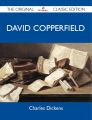 David Copperfield - The Original Classic Edition