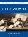 Little Women - The Original Classic Edition