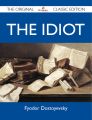 The Idiot - The Original Classic Edition