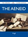The Aeneid - The Original Classic Edition