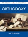 Orthodoxy - The Original Classic Edition