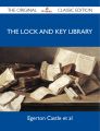 The Lock and Key Library - The Original Classic Edition