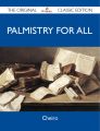 Palmistry for All - The Original Classic Edition