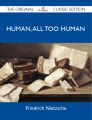 Human, All Too Human - The Original Classic Edition
