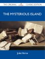 The Mysterious Island - The Original Classic Edition