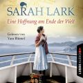 Eine Hoffnung am Ende der Welt - Die Wei?e-Wolke-Saga 4 (Ungek?rzt)
