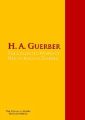The Collected Works of Helene Adeline Guerber