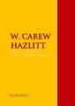 The Collected Works of W. CAREW HAZLITT