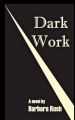 DARK WORK