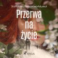 Przerwa na zycie