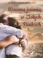 Wczesna jesienia w Zlotych Piaskach