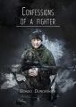 Confessions ofafighter. Revelations of a Volunteer