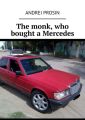 The monk, who bought aMercedes