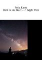 Path to the Stars – 1. Night Visit