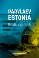 Parvlaev Estonia. Rootsi riigi hukk