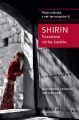 Shirin. Pozostane corka swiatla