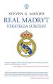 Real Madryt. Strategia sukcesu