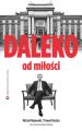 Daleko od milosci