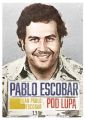 Pablo Escobar pod lupa