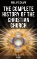 The Complete History of the Christian Church (With Bible)