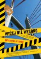 Wyzej niz wysoko