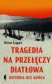 Tragedia na Przeleczy Diatlowa