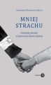 Mniej strachu. Ostatnie chwile z Januszem Korczakiem