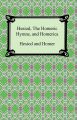 Hesiod, the Homeric Hymns and Homerica