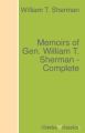 Memoirs of Gen. William T. Sherman - Complete