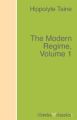The Modern Regime, Volume 1
