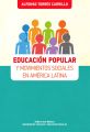 Educacion popular y movimientos sociales en America Latina