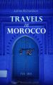 Travels in Morocco (Vol. 1&2)